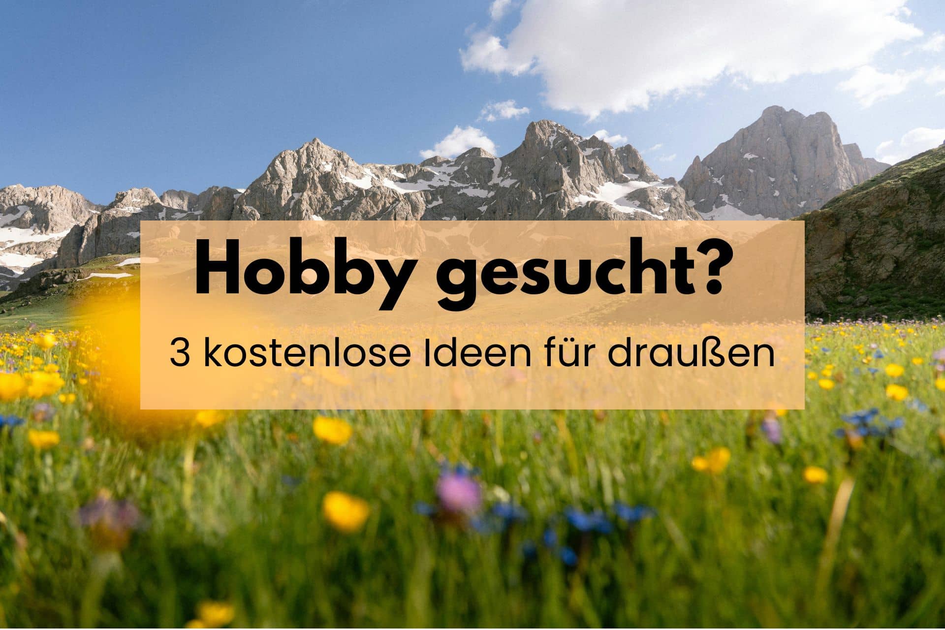 Hobby gesucht? 3 kostenlose Ideen für draußen