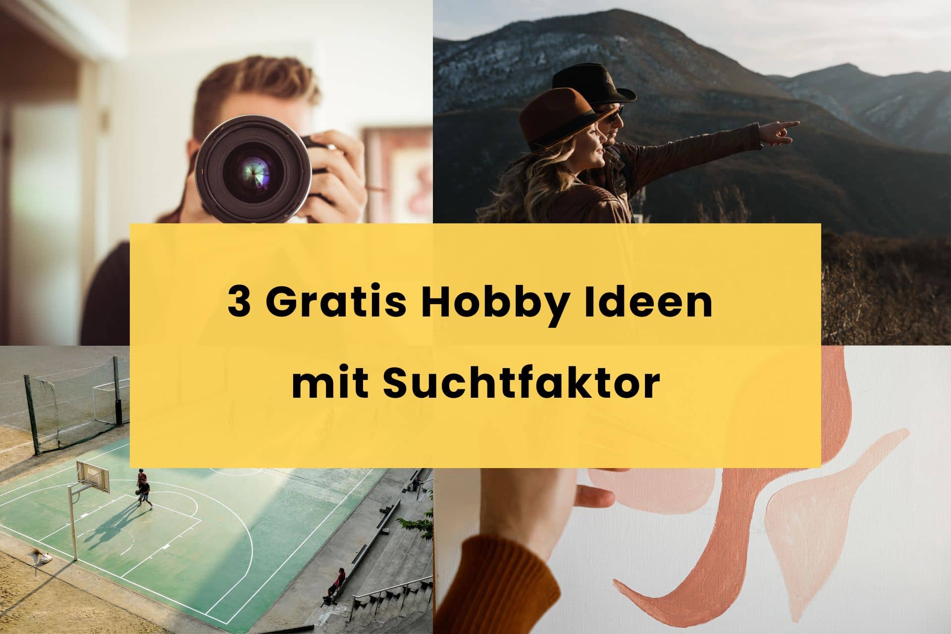 3 Gratis Hobby Ideen mit Suchtfaktor