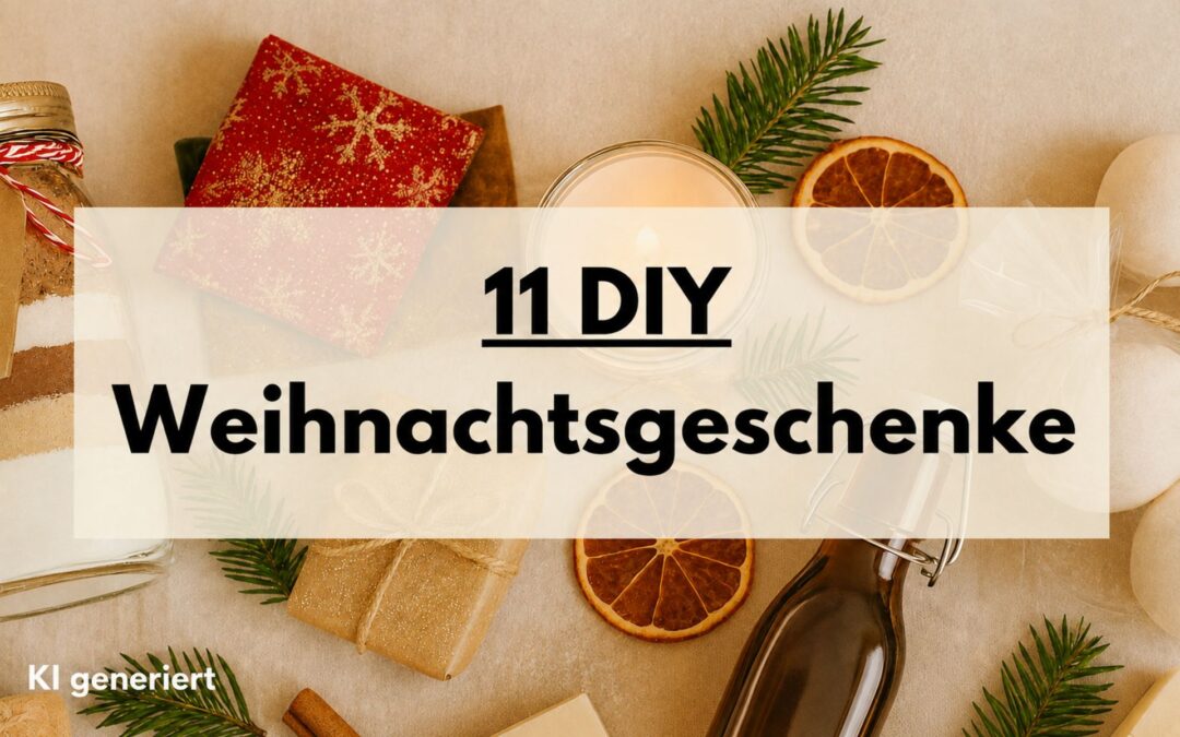 11 kreative DIY Weihnachtsgeschenke