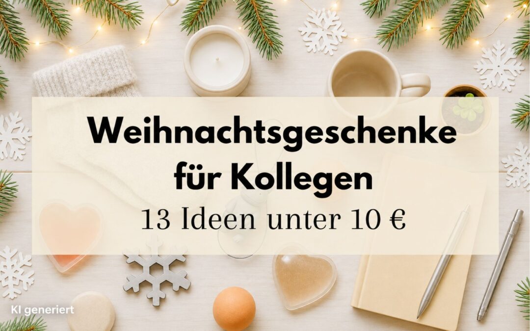 Weihnachtsgeschenke für Kollegen: 13 Ideen unter 10 €